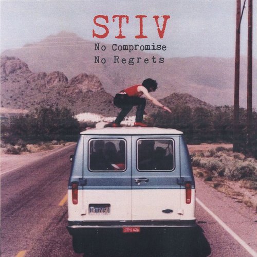Stiv: No Compromise No Regrets
