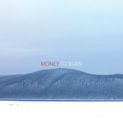 Money to Burn