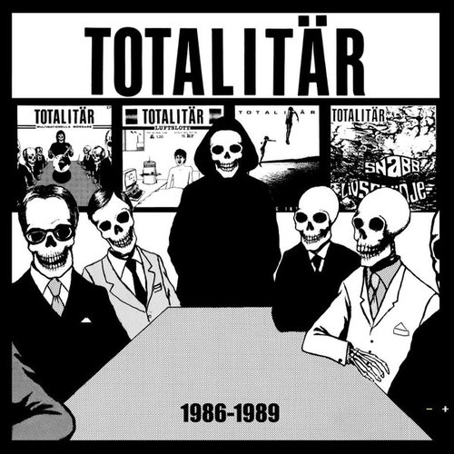 Totalitär ‎– 1986-1989