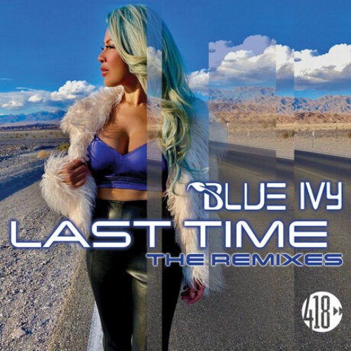 Last Time (The Remixes)