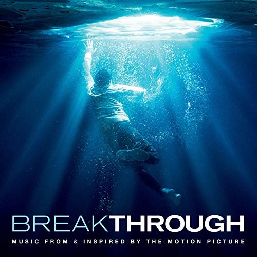 Breakthrough (Music From & Inspired By The Motion Picture)
