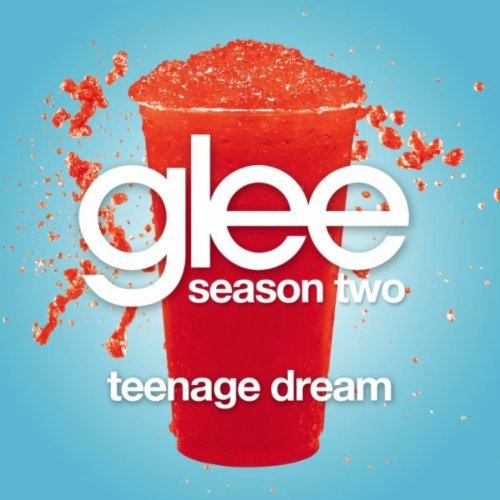 Teenage Dream