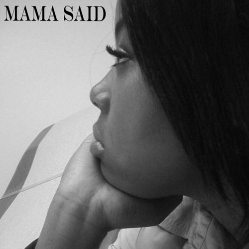 Mama Said
