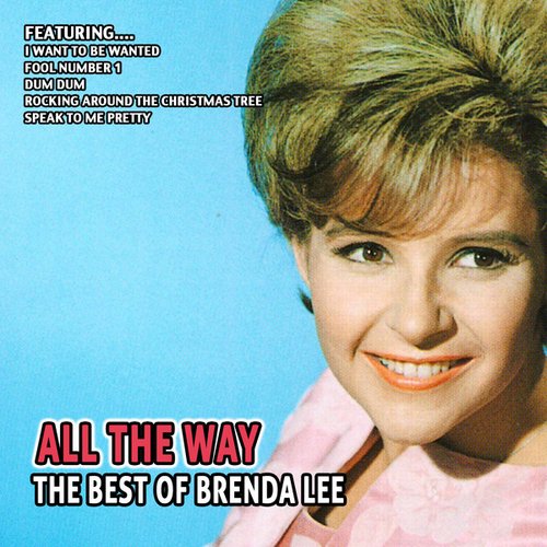 All the Way - the Best of Brenda Lee