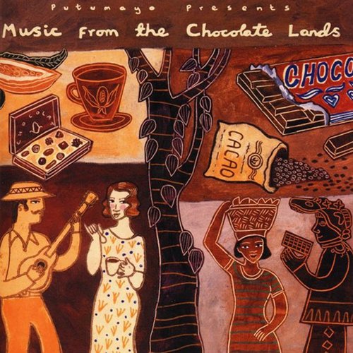 Putumayo Presents: Music From The Chocolate Lands