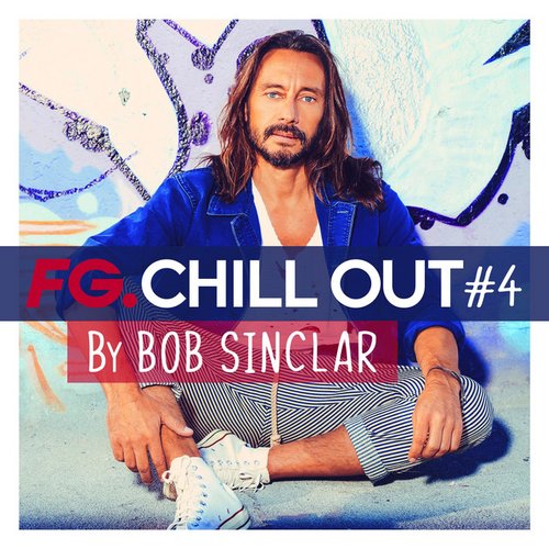 FG Chill Out #4 (by Bob Sinclar)