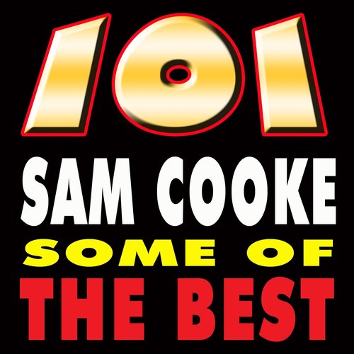 101 Sam Cooke Some of the Best