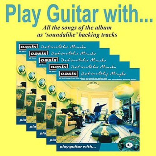 Play Guitar with Oasis: Definitely Maybe