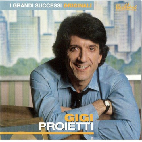 Gigi Proietti - I grandi successi originali