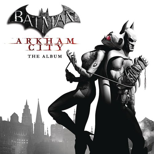 Batman: Arkham City (The Album)