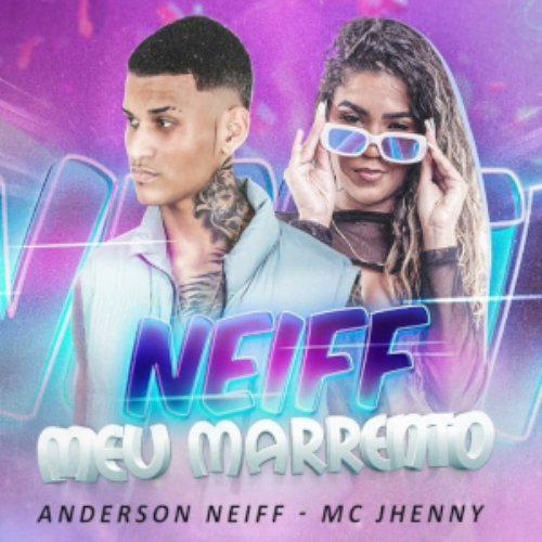 Neiff Meu Marrento