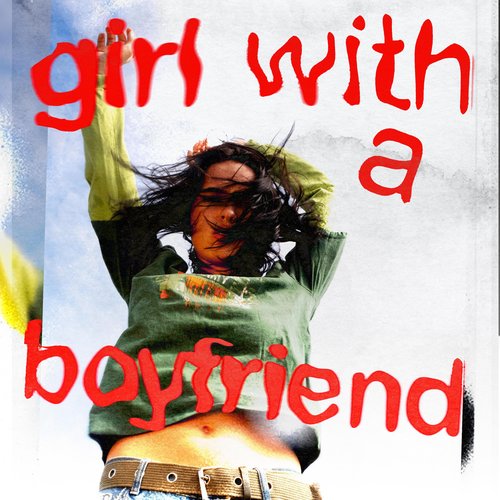 Girl With A Boyfriend