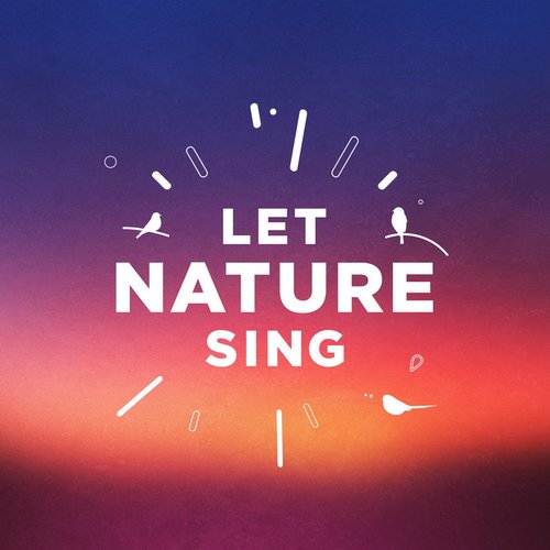 Let Nature Sing