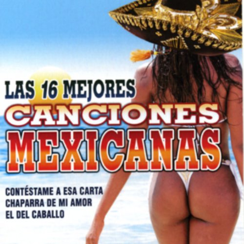 Las 16 Mejores Canciones Mexicanas