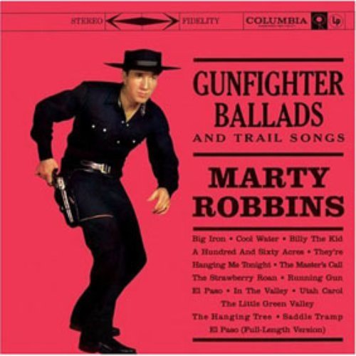 Gunfighter Ballads & Trail Songs