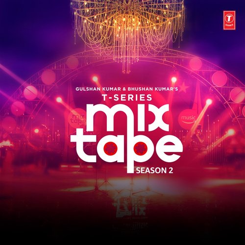 T-Series Mixtape Season 2