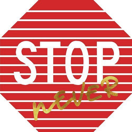 Stop Never