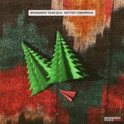 BRANDNEW YEAR 2016 - BETTER TOMORROW