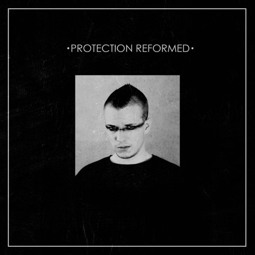 Protection (Reformed)