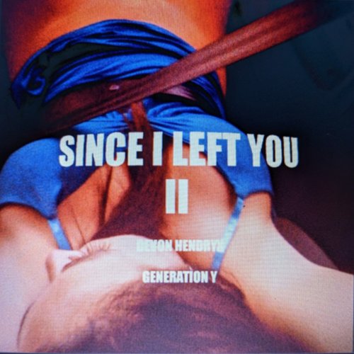 Since I Left You II