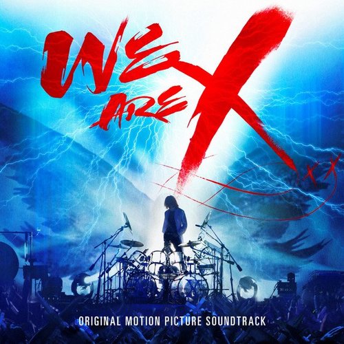 We Are X Soundtrack