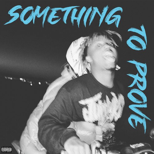 Something To Prove - Single