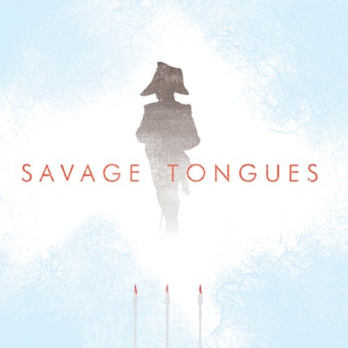 Savage Tongues