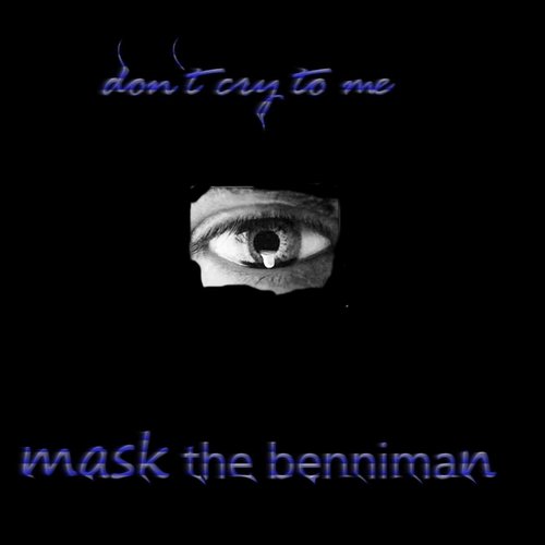 Don't Cry to Me