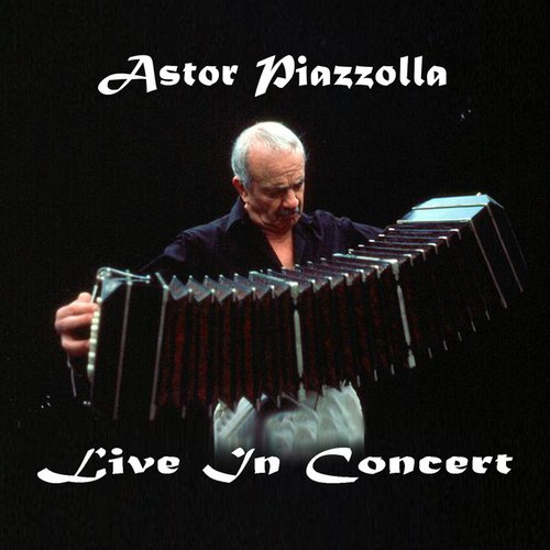 Astor Piazzolla Live In Berlin