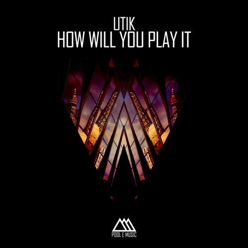 How Will You Play It