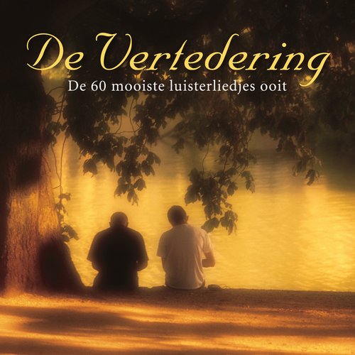 De Vertedering - De 60 Mooiste Luisterliedjes