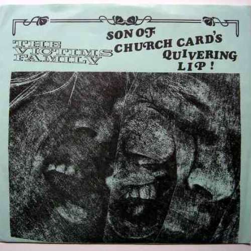 Son Of Church Card's / Quivering Lip!