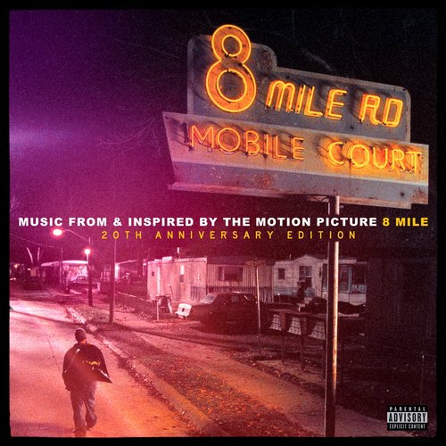 8 Mile (Music From and Inspired By The Motion Picture) (Expanded Edition)