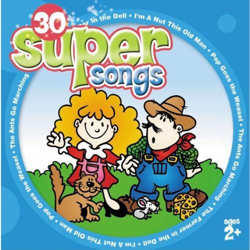 30 Super Songs (for ages 2+)