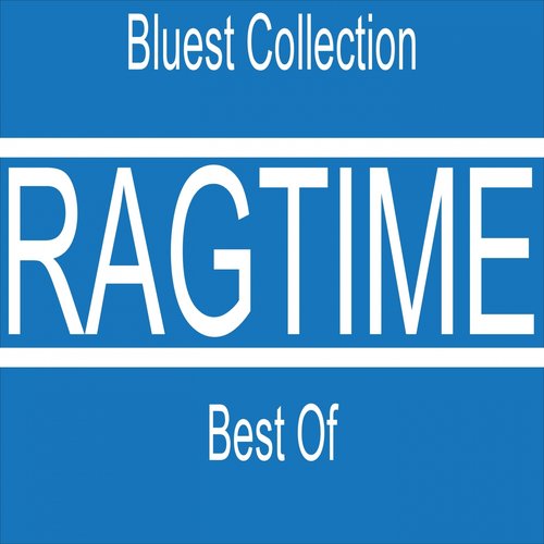 Ragtime Best Of (Bluest Collection)