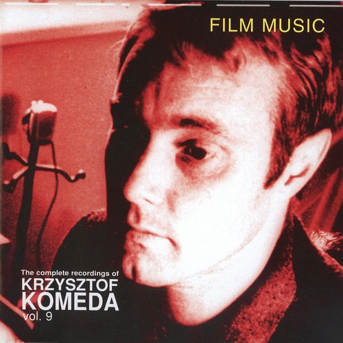 The Complete Recordings Of Krzysztof Komeda Vol. 09