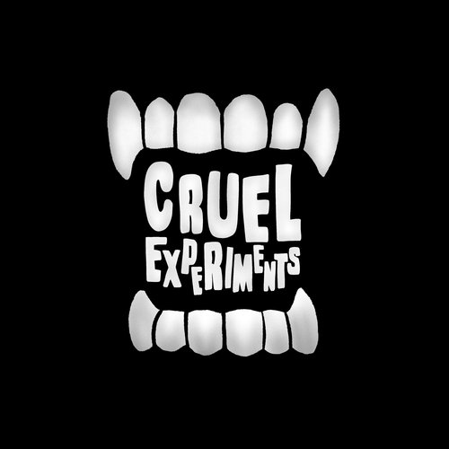 Cruel Experiments