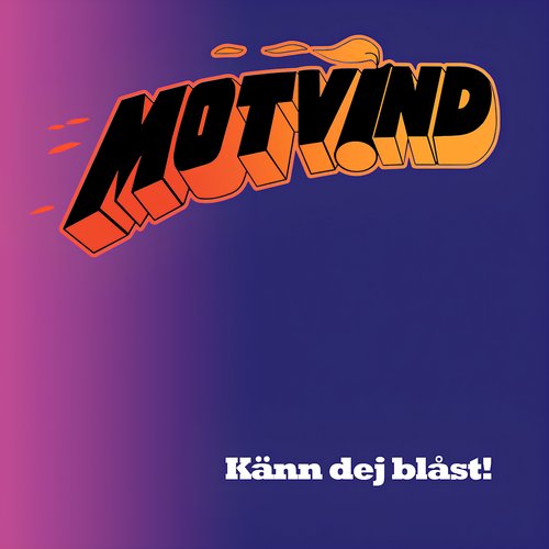 Känn dej blåst