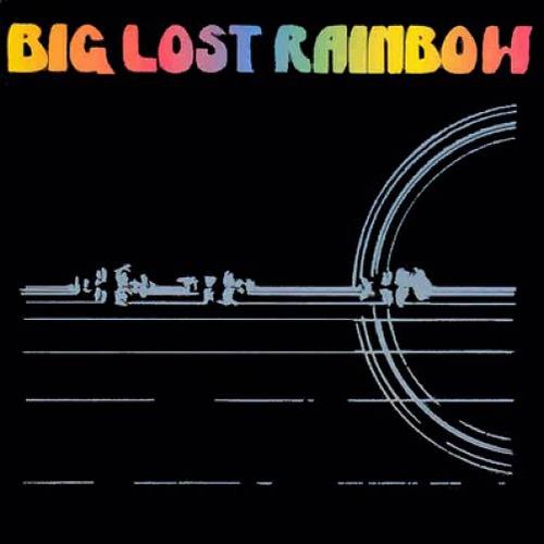Big Lost Rainbow