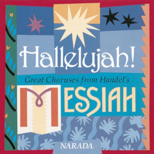 Hallelujah! (Great Choruses From Handel's Messiah)