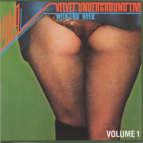 1969 - Velvet Underground Live With Lou Reed - Volume 1