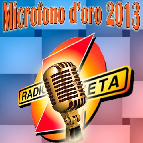 Microfono d'oro 2013