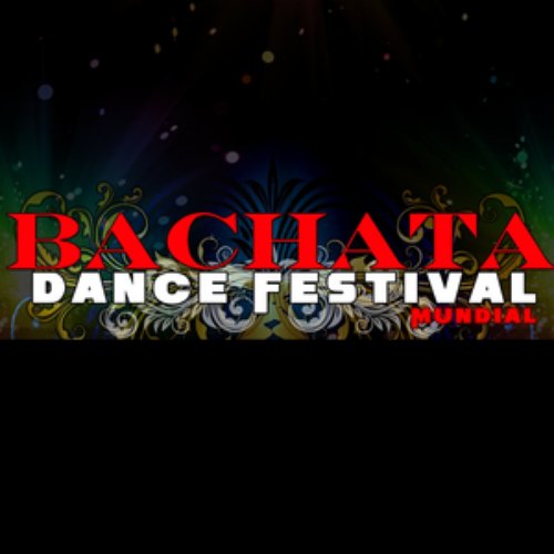 Bachata Dance Festival Mundial