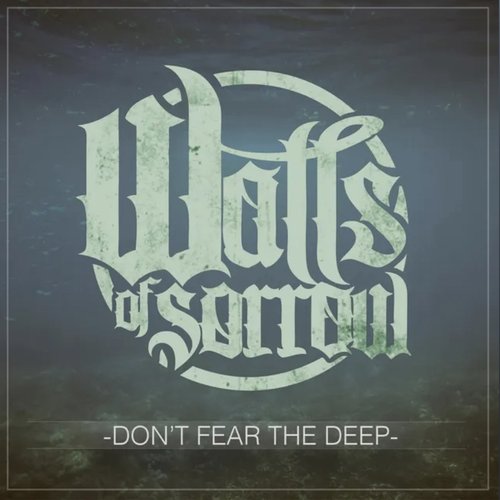 Don't Fear the Deep