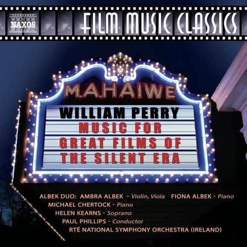 Perry: Music for Great Films of the Silent Era