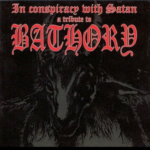 In Conspiracy With Satan - A Tribute To Bathory