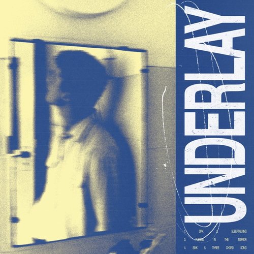 Underlay - EP