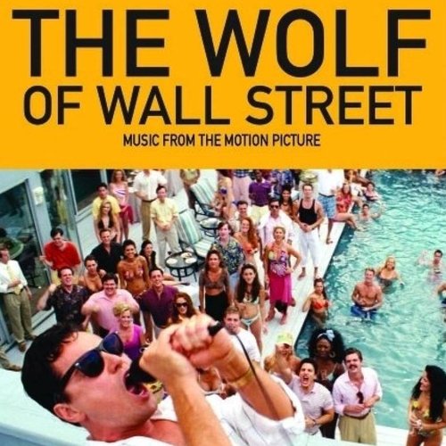 The Wolf of Wall Street: Music from the Motion Picture