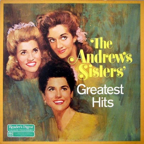 The Andrews Sisters Greatest Hits