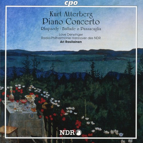 Atterberg: Piano Concerto - Rhapsody - Ballade & Passcaglia